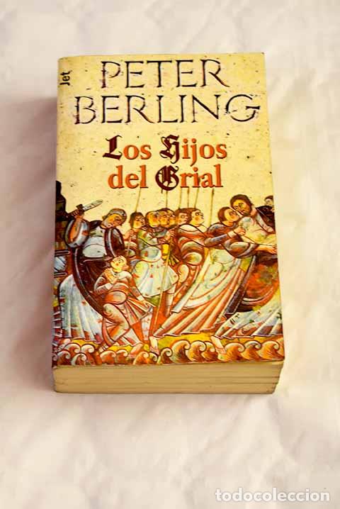Libros: Los hijos del Grial: Berling, Peter.- Berling, Peter - Foto 1