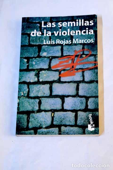 Libros: Las semillas de la violencia.- Rojas Marcos, Luis - Foto 1