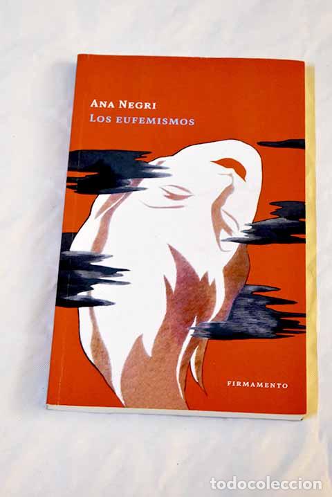 Libros: Los eufemismos: Negri, Ana.- Negri, Ana - Foto 1