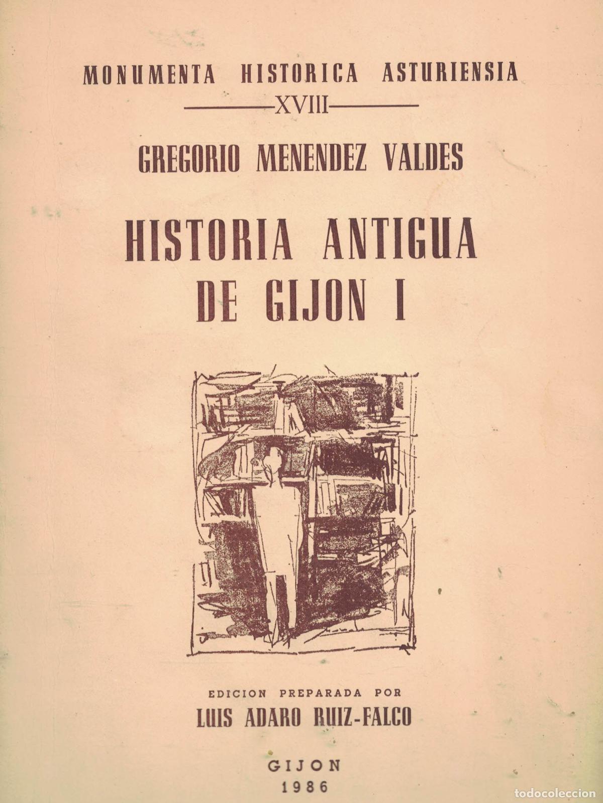 Libri di seconda mano: Historia antigua de Gij&oacute;n I - Gregorio Men&eacute;ndez Vald&eacute;s