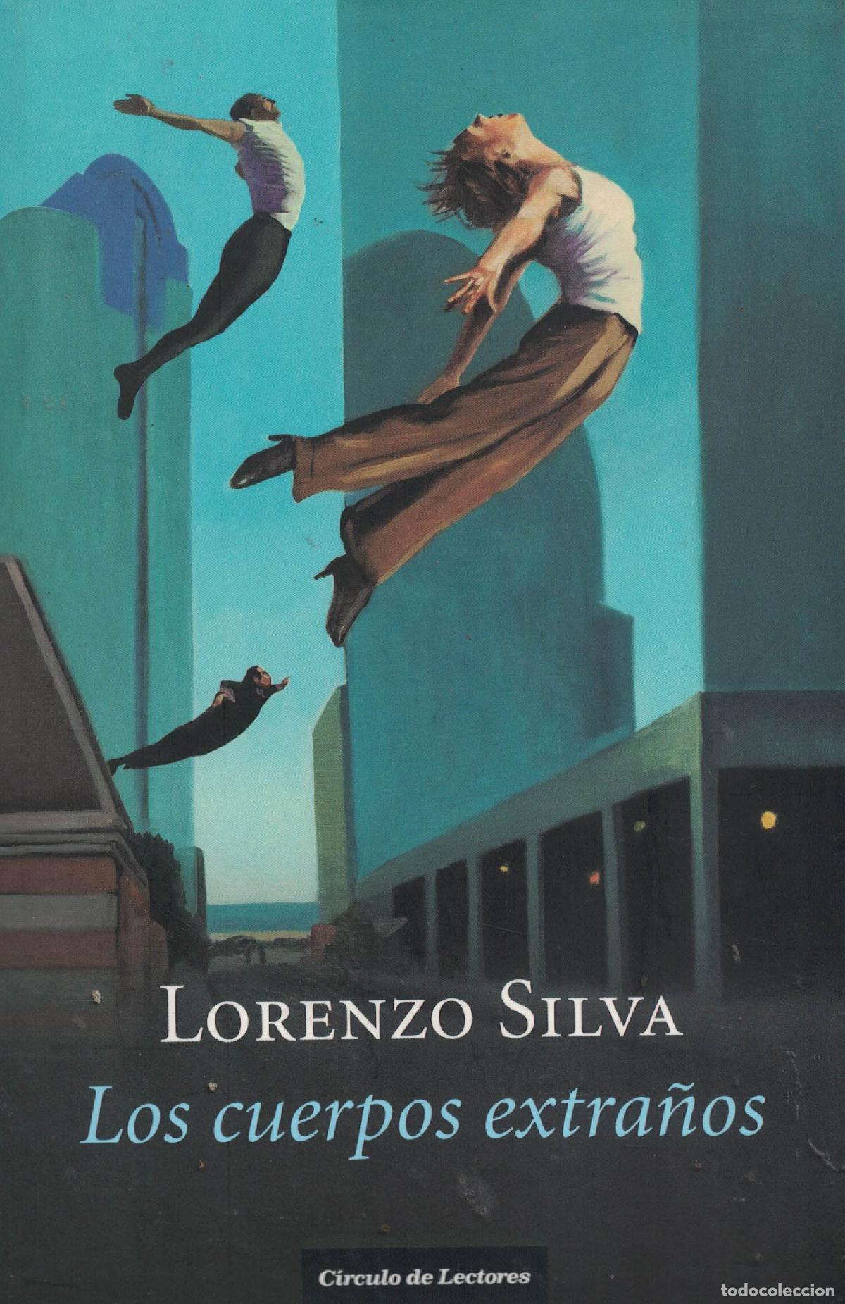 Libros: Los cuerpos extra&ntilde;os - Lorenzo Silva - Foto 1