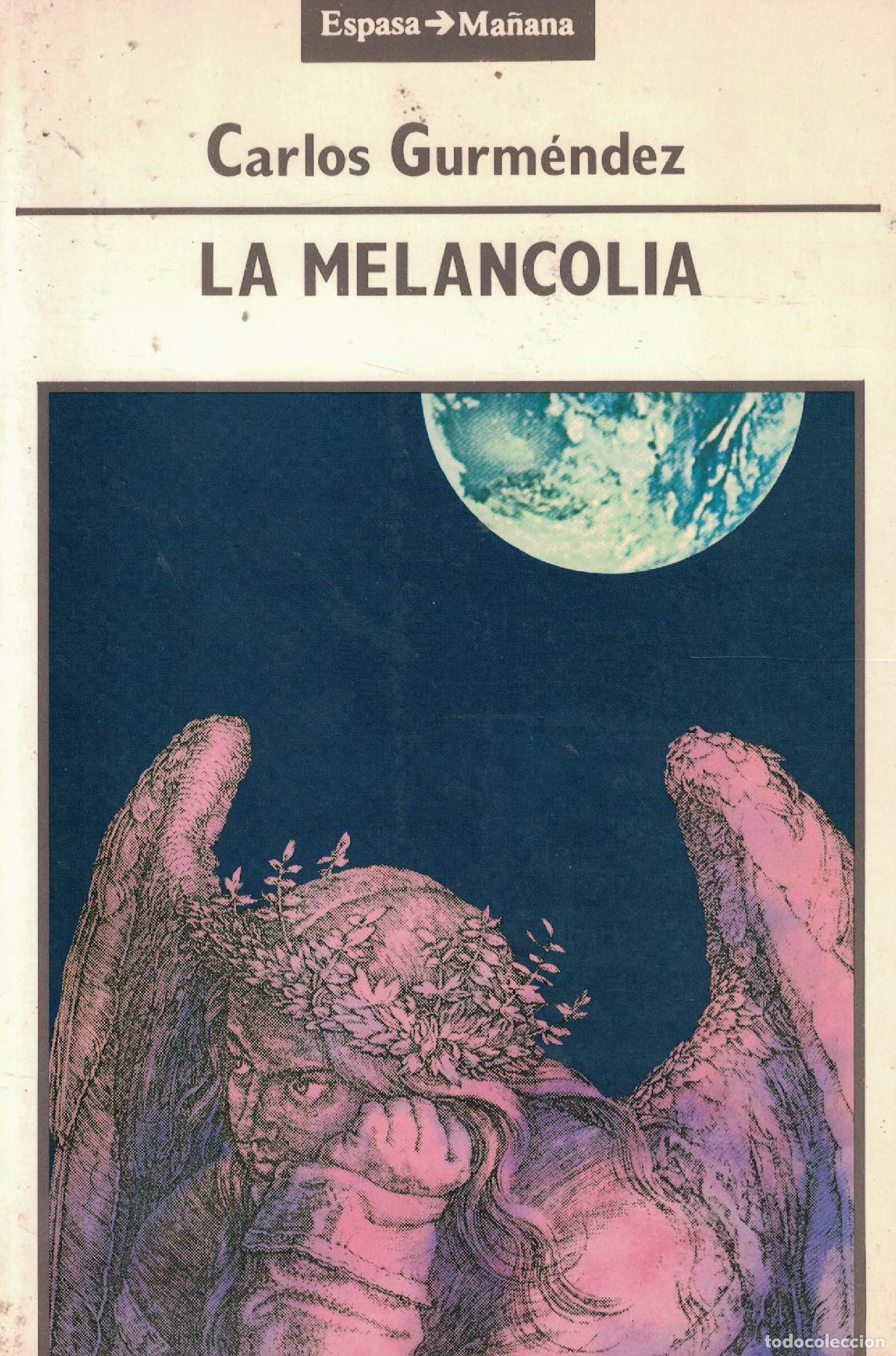 Libros: La melancol&iacute;a - Carlos Gurm&eacute;ndez - Foto 1