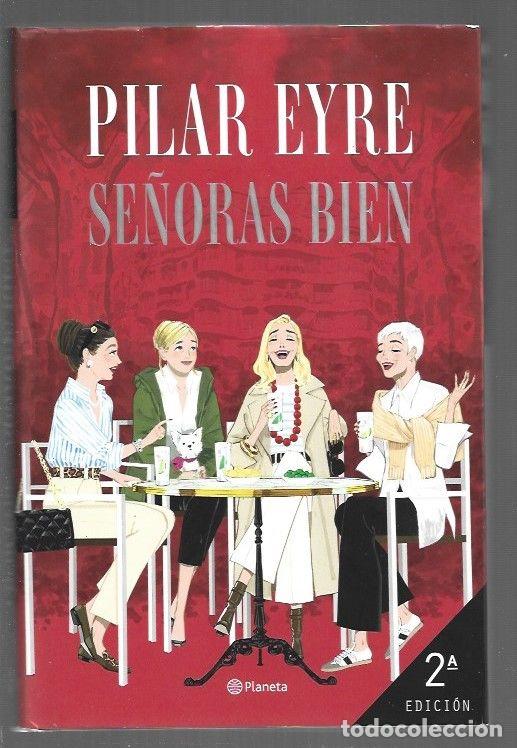 Libros: SE&Ntilde;ORAS BIEN - EYRE, PILAR - Foto 1