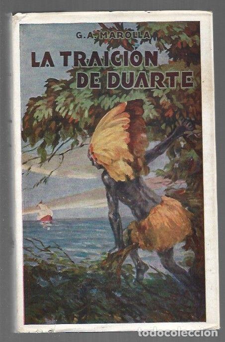 Libros: TRAICION DE DUARTE - LA - G. A. MAROLLA - Foto 1