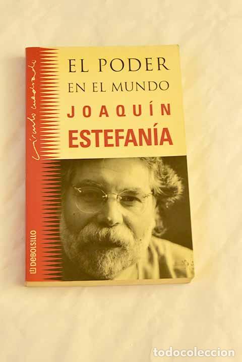 Libros: El poder en el mundo.- Estefan&iacute;a, Joaqu&iacute;n - Foto 1