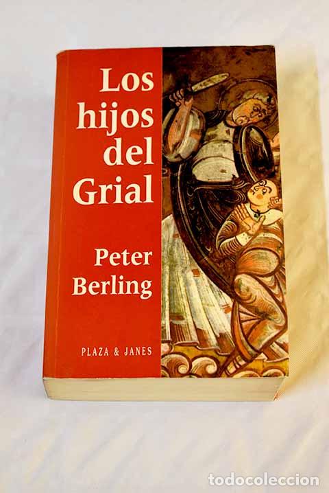 Libros: Los hijos del Grial: Berling, Peter.- Berling, Peter - Foto 1