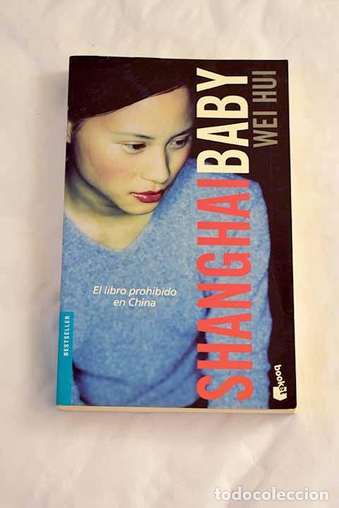 Libros: Shanghai baby: Wei Hui.- Wei Hui - Foto 1