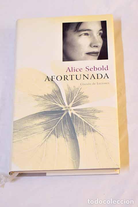 Libros: Afortunada: Sebold, Alice.- Sebold, Alice - Foto 1