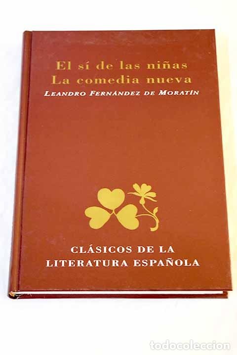 Libros: El s&iacute; de las ni&ntilde;as ; La comedia nueva.- Fern&aacute;ndez de Morat&iacute;n, Leandro - Foto 1
