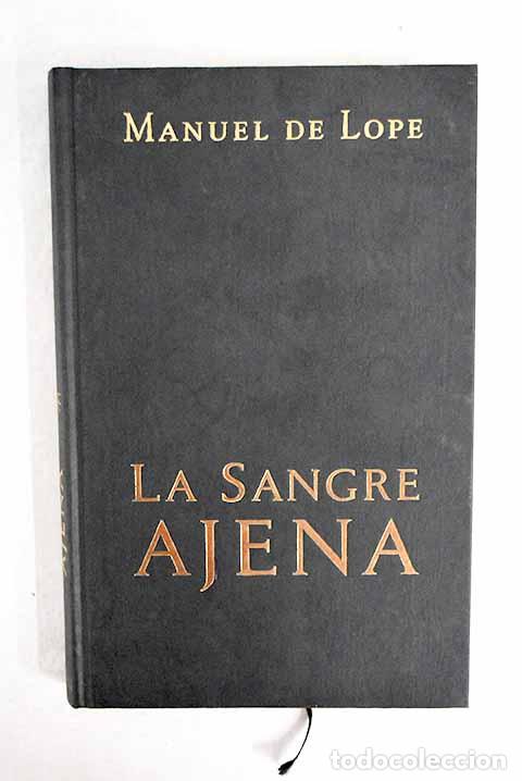 Libros: La sangre ajena: Lope, Manuel de.- Lope, Manuel de - Foto 1
