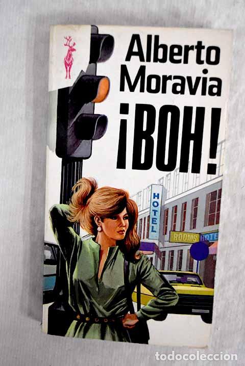 Libros: &iexcl;Boh!: Moravia, Alberto.- Moravia, Alberto - Foto 1