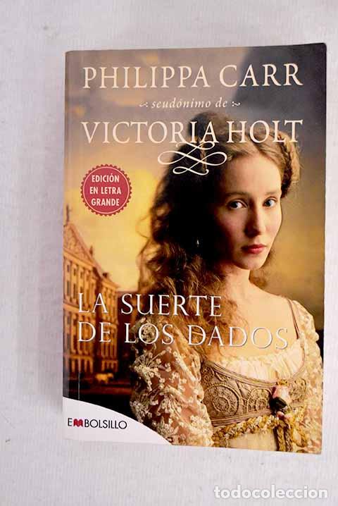 Libros: La suerte de los dados.- Carr, Philippa - Foto 1