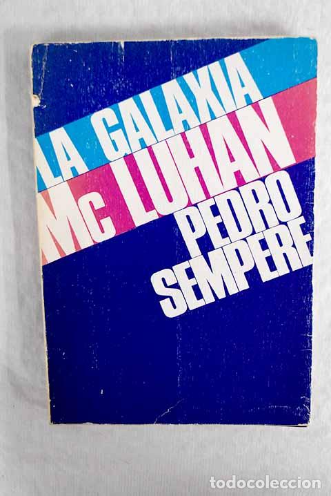 Libros: La galaxia Mc Luhan: Sempere, Pedro.- Sempere, Pedro - Foto 1