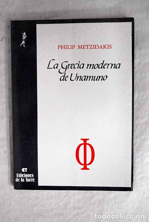 Libros: La Grecia moderna de Unamuno.- Metzidakis, Philip - Foto 1