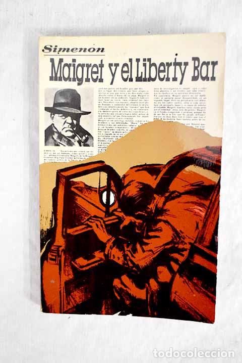 Libros: Maigret y el Liberty Bar .- Simenon, Georges - Foto 1