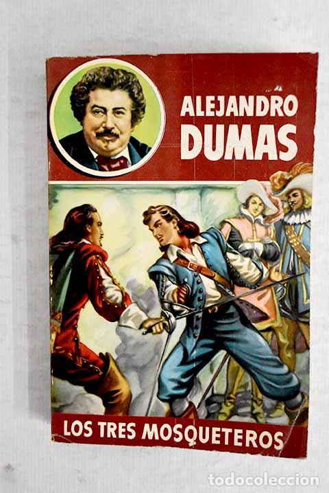 Libros: Los tres Mosqueteros.- Dumas, Alejandro - Foto 1