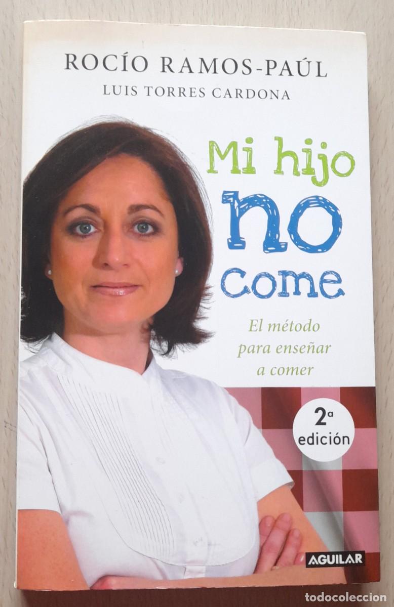 Libros: MI HIJO NO COME- ROC&Iacute;O RAMOS-PA&Uacute;L - Foto 1