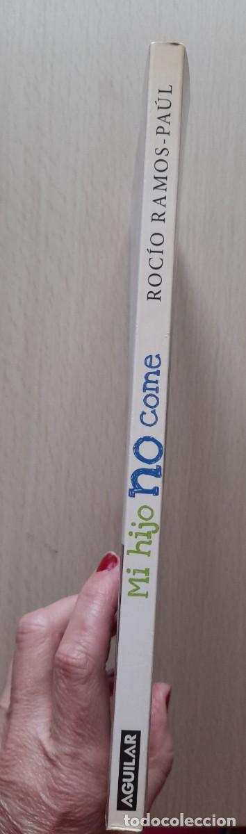 Libros: MI HIJO NO COME- ROC&Iacute;O RAMOS-PA&Uacute;L - Foto 3