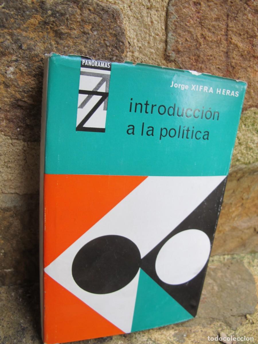 Libros: INTRODUCCION A LA POLITICA. JORGE XIFRA HERAS - Foto 1