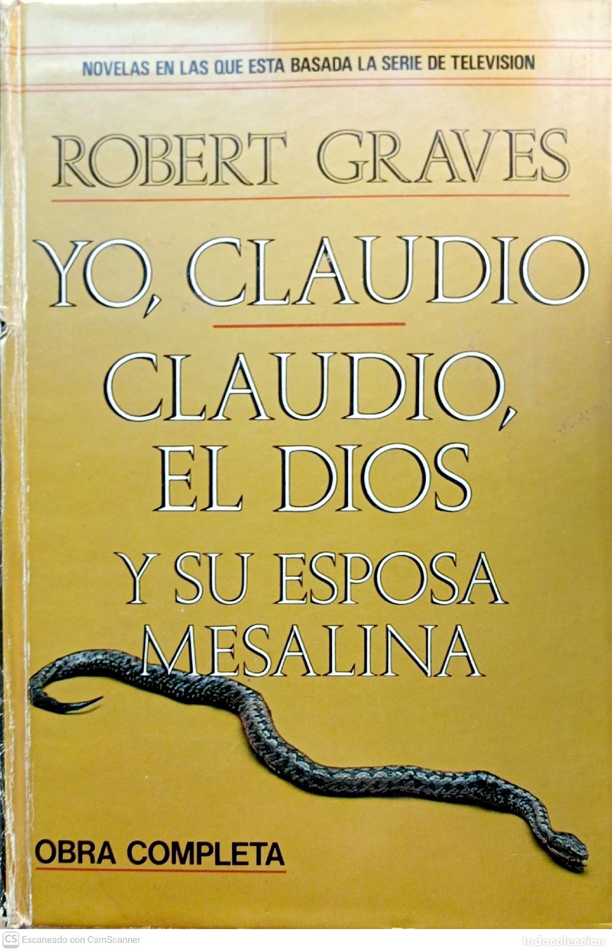 Libros: Yo, Claudio. Claudio, el Dios y su esposa Mesalina - Robert Graves - Foto 1