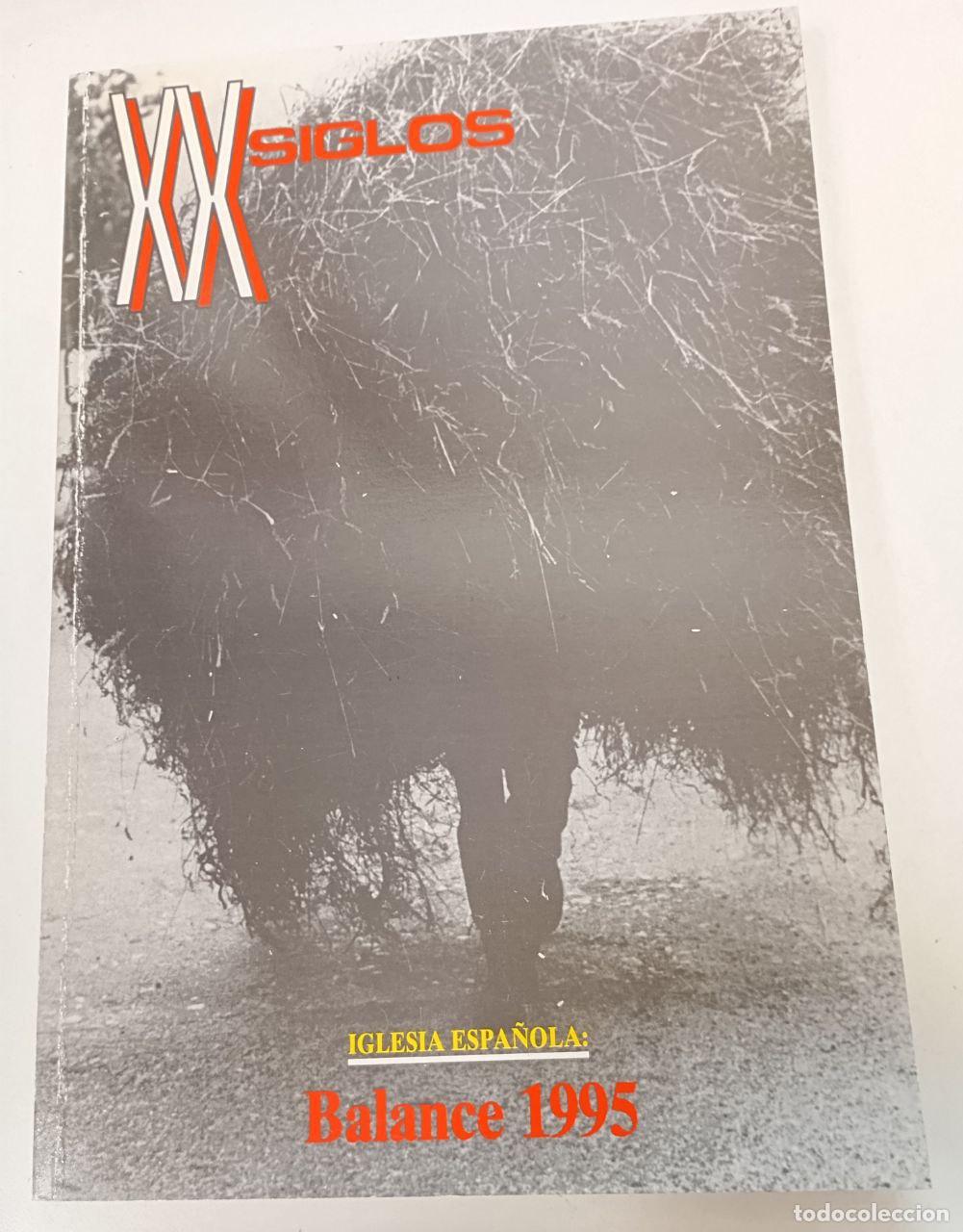 Libri di seconda mano: XX Siglos. Iglesia espa&ntilde;ola: Balance 1995 - Dir. Laboa, Juan Mar&iacute;a.