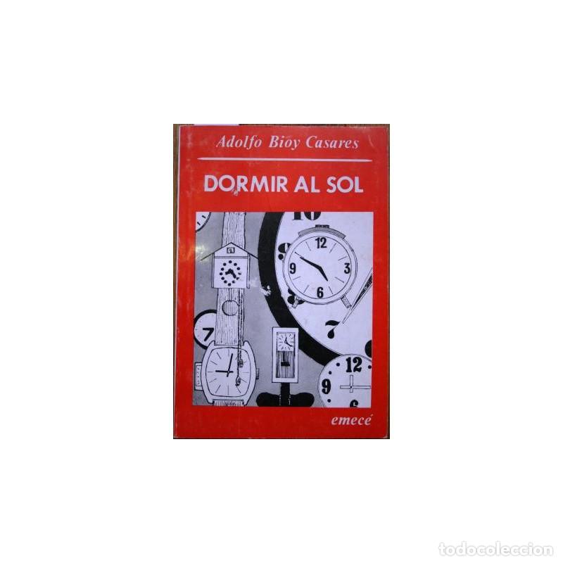 Libros: Dormir al sol - BIOY CASARES, Adolfo - Foto 1