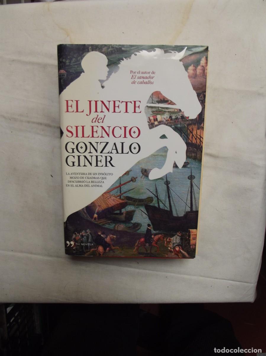 Libros: EL JINETE DEL SILENCIO DE GONZALO GINER - Foto 1