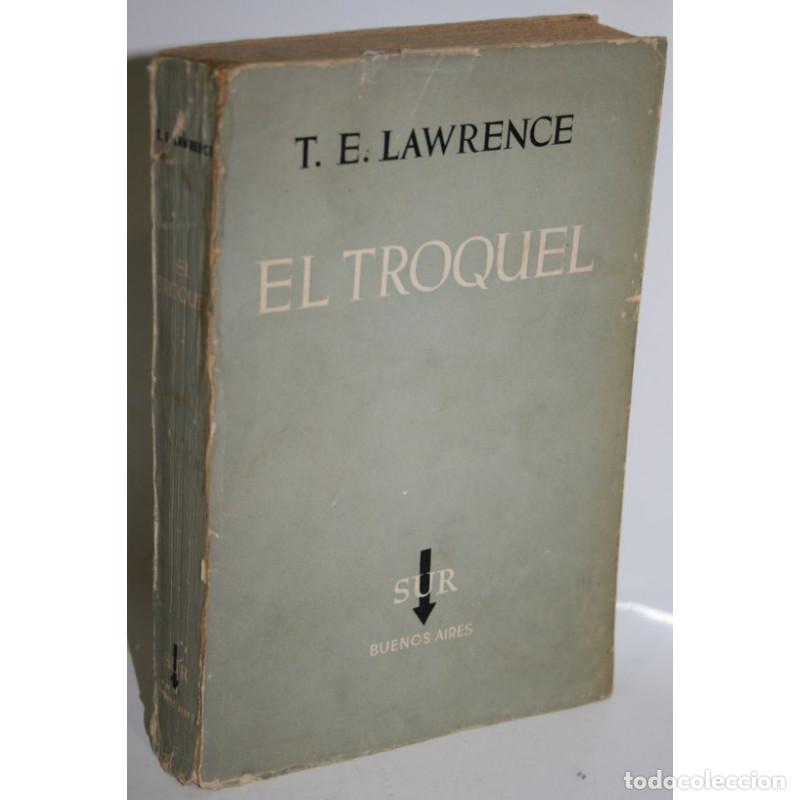 Libros: EL TROQUEL - LAWRENCE, T.E. - Foto 1