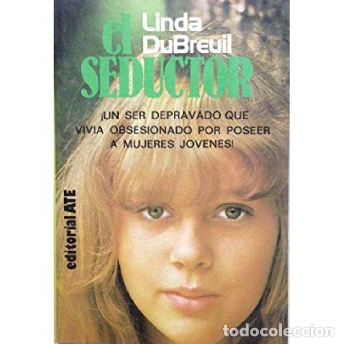 Libros: EL SEDUCTOR - LINDA DUBREUIL - Foto 1