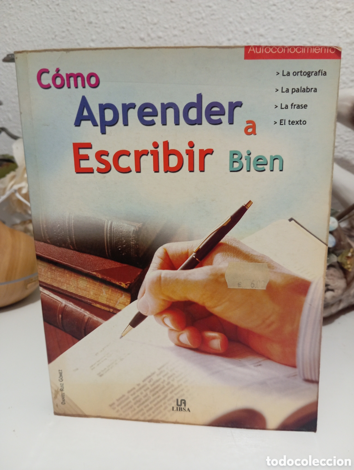 Libros: C&oacute;mo aprender a escribir bien - Foto 1