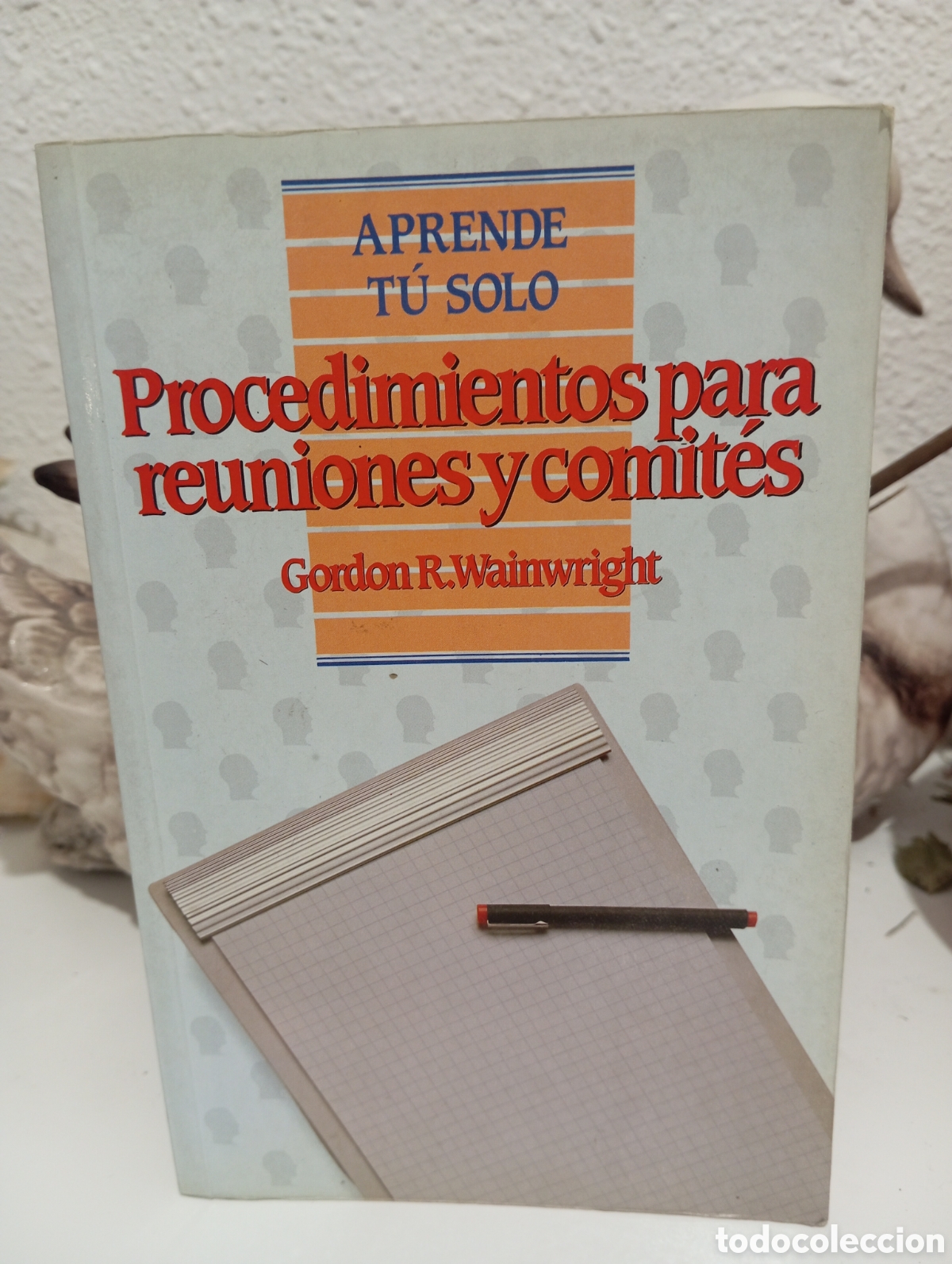 Libros: Procedimientos para reuniones y comit&eacute;s. Gordon R. Wainwright - Foto 1