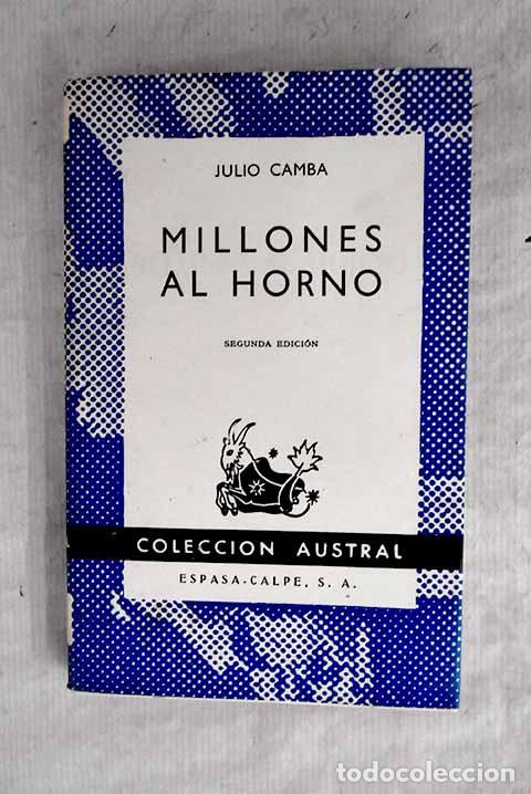 Libros: Millones al horno: Camba, Julio.- Camba, Julio - Foto 1