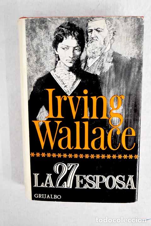 Libros: La 27 esposa: Wallace, Irving.- Wallace, Irving - Foto 1