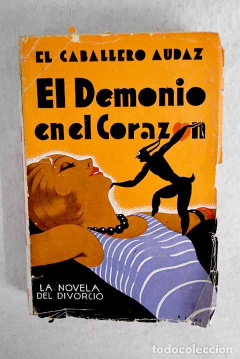 Libros: El demonio en el coraz&oacute;n: (la novela del divorcio).- El Caballero Audaz - Foto 1