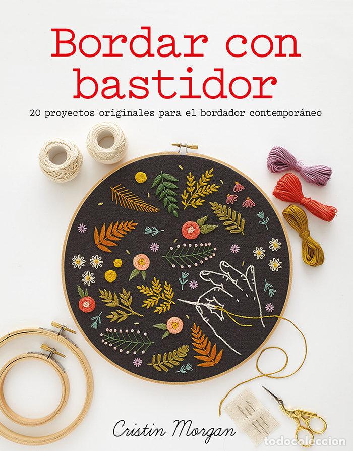 Libros: BORDAR CON BASTIDOR - MORGAN, CRISTIN - Foto 1