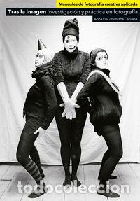 Libros: TRAS LA IMAGEN - FOX,ANNA/CARUANA,NATASHA - Foto 1