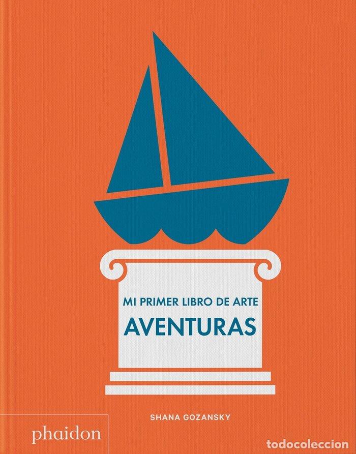 Libros: MI PRIMER LIBRO DE ARTE AVENTURAS - GOZANSKY,SHANA - Foto 1
