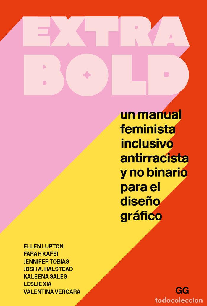 Libros: EXTRA BOLD - LUPTON, ELLEN/KAFEI, FARAH/TOBIAS, JENNI - Foto 1