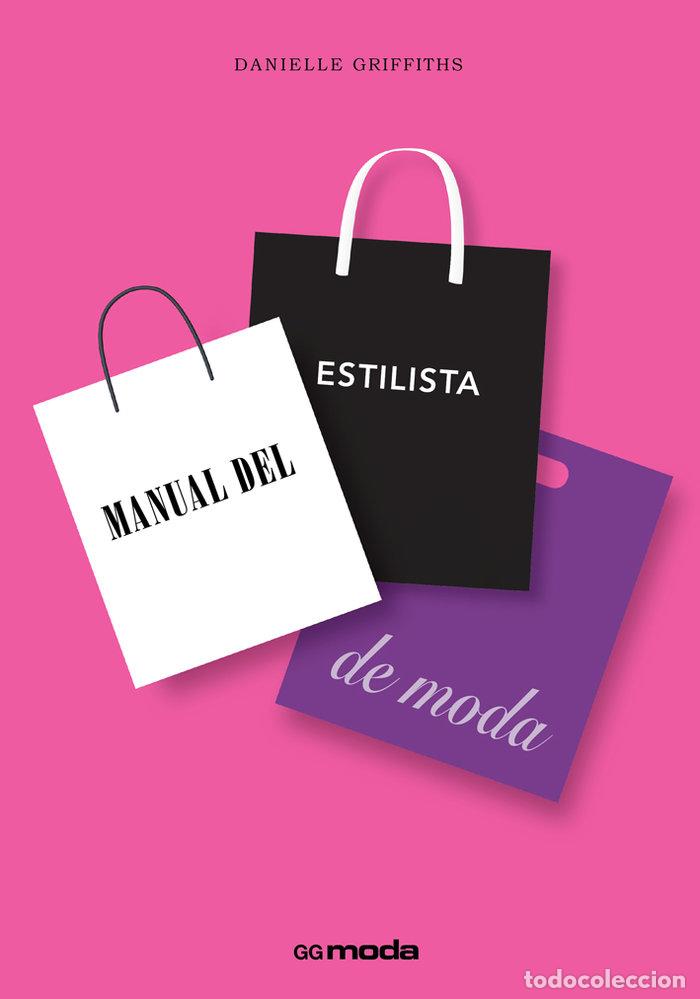 Libros: MANUAL DEL ESTILISTA DE MODA - GRIFFITHS, DANIELLE - Foto 1