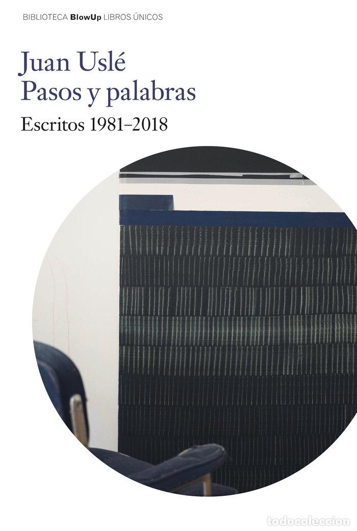 Libros: PASOS Y PALABRAS ESCRITOS 1981 2018 - USLE,JUAN - Foto 1