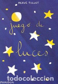 Libros: JUEGO DE LUCES - HERVE,TULLET - Foto 1