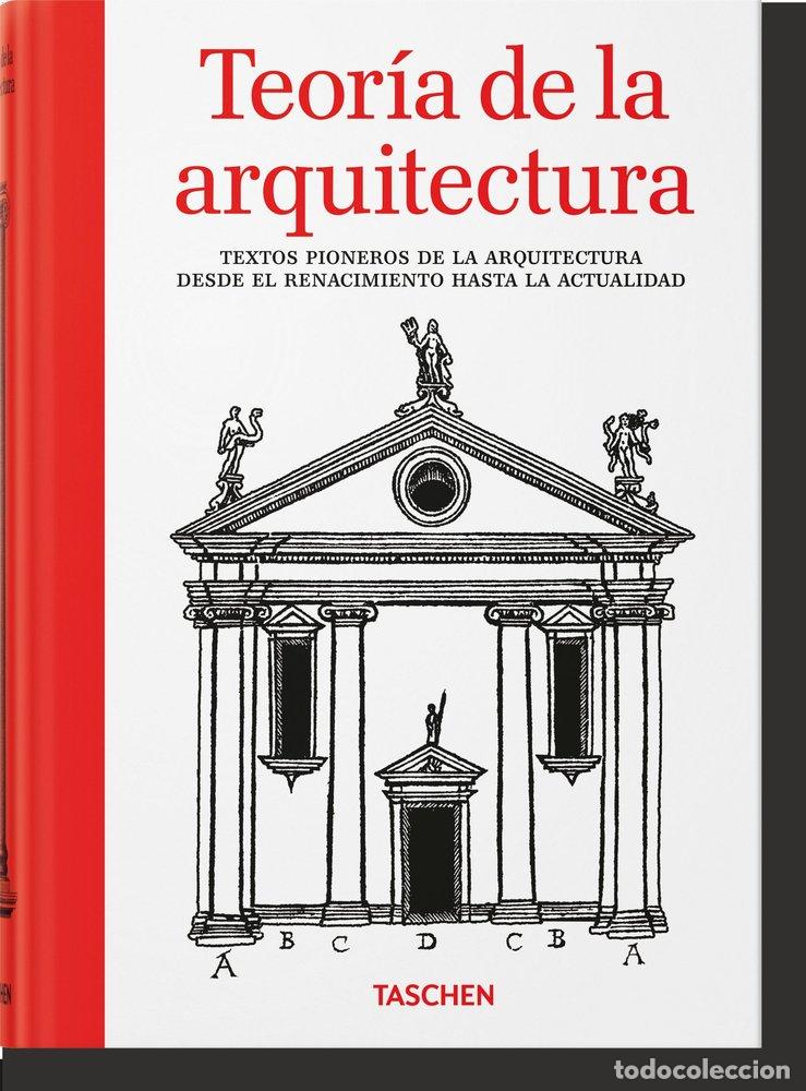 Libros: TEORIA DE LA ARQUITECTURA TEXTOS PIONEROS DE LA ARQUITECTUR - EVERS, BERND - Foto 1