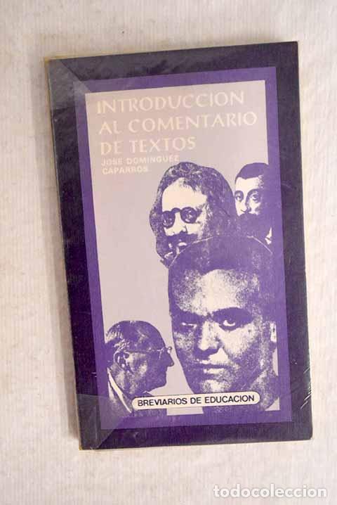 Libros: Introducci&oacute;n al comentario de textos.- Dom&iacute;nguez Caparr&oacute;s, Jos&eacute; - Foto 1