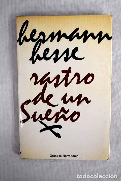 Libros: Rastro de un sue&ntilde;o: Hesse, Hermann.- Hesse, Hermann - Foto 1