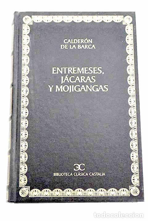 Libros: Entremeses, j&aacute;caras y mojigangas.- Calder&oacute;n de la Barca, Pedro - Foto 1