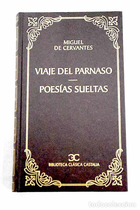 Libros: Viaje del Parnaso ; Poes&iacute;as sueltas.- Cervantes Saavedra, Miguel de