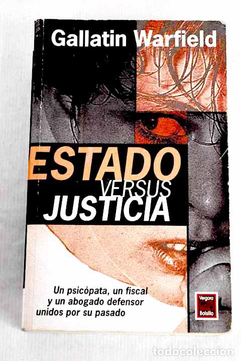 Libros: Estado versus justicia.- Warfield, Gallatin - Foto 1