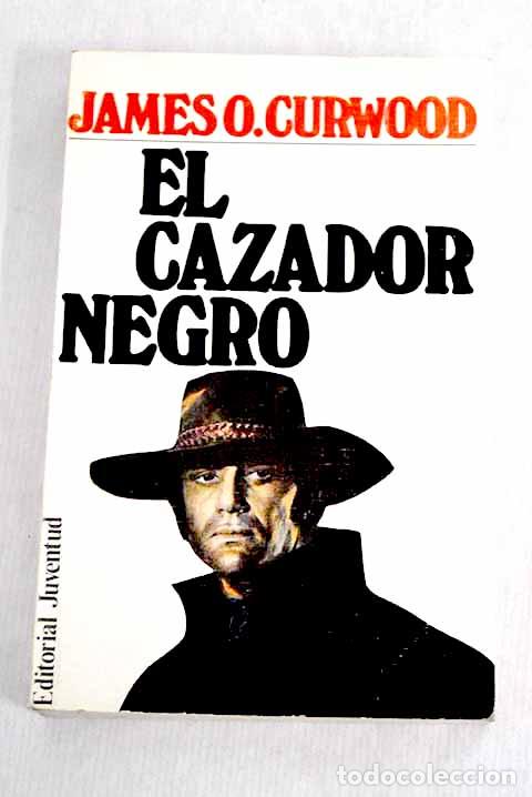 Libros: El cazador negro: : Editorial Juventud, S.A. - Foto 1