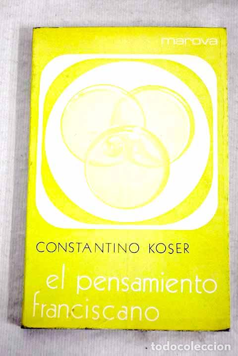Libros: El pensamiento franciscano.- Koser, Constantino - Foto 1