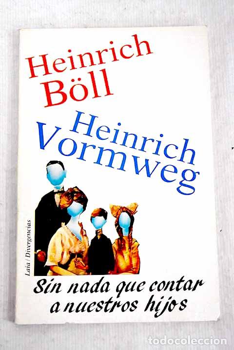 Libros: Sin nada que contar a nuestros hijos: conversaciones.- Boll, Heinrich - Foto 1